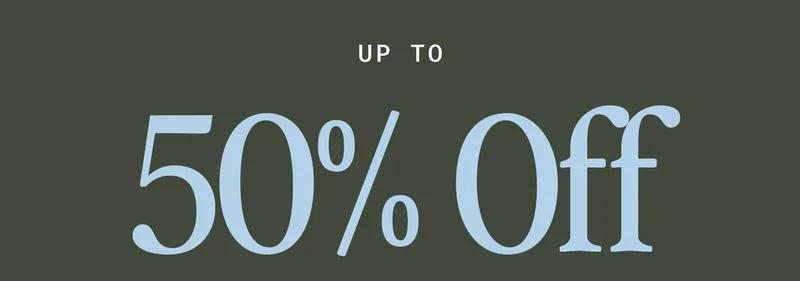 Up to 50% Off Sitewide
