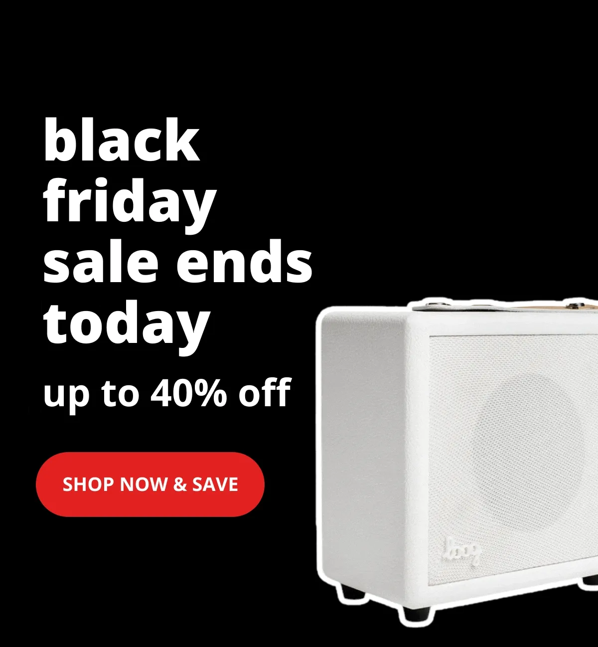 Black Friday Sale ends today - shop now and save