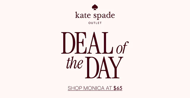 DEAL of the DAY SHOP MONICA AT $65