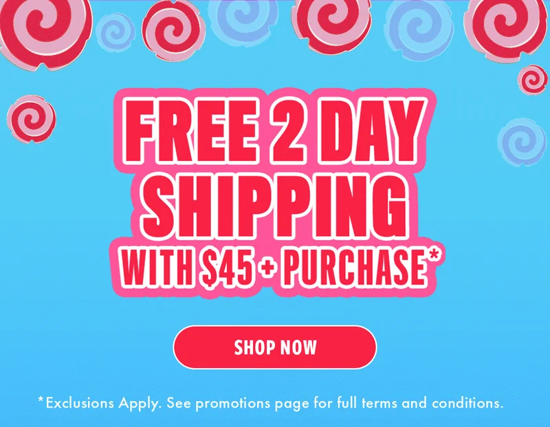 FREE 2 DAY SHIPPING WITH $45+ PURCHASE*