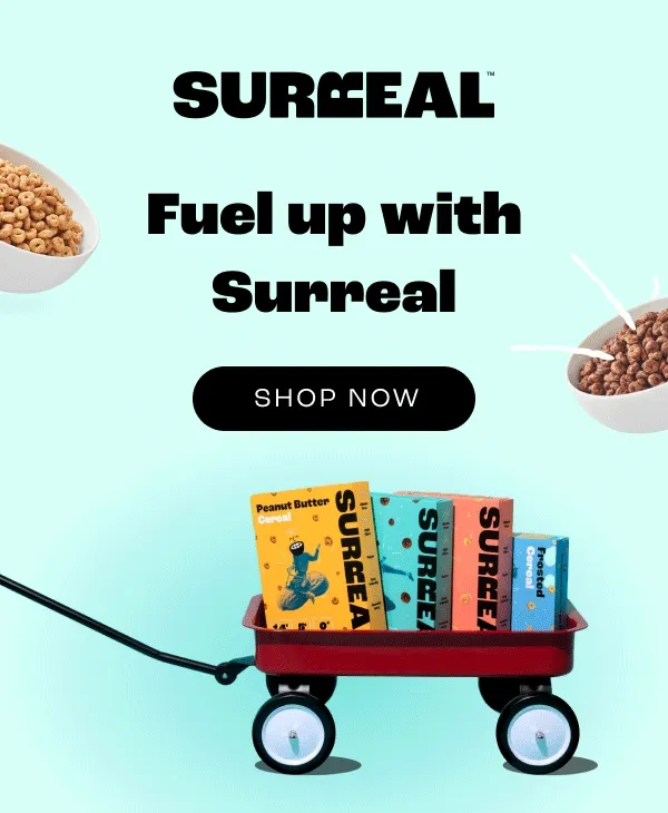 Fuel up with Surreal