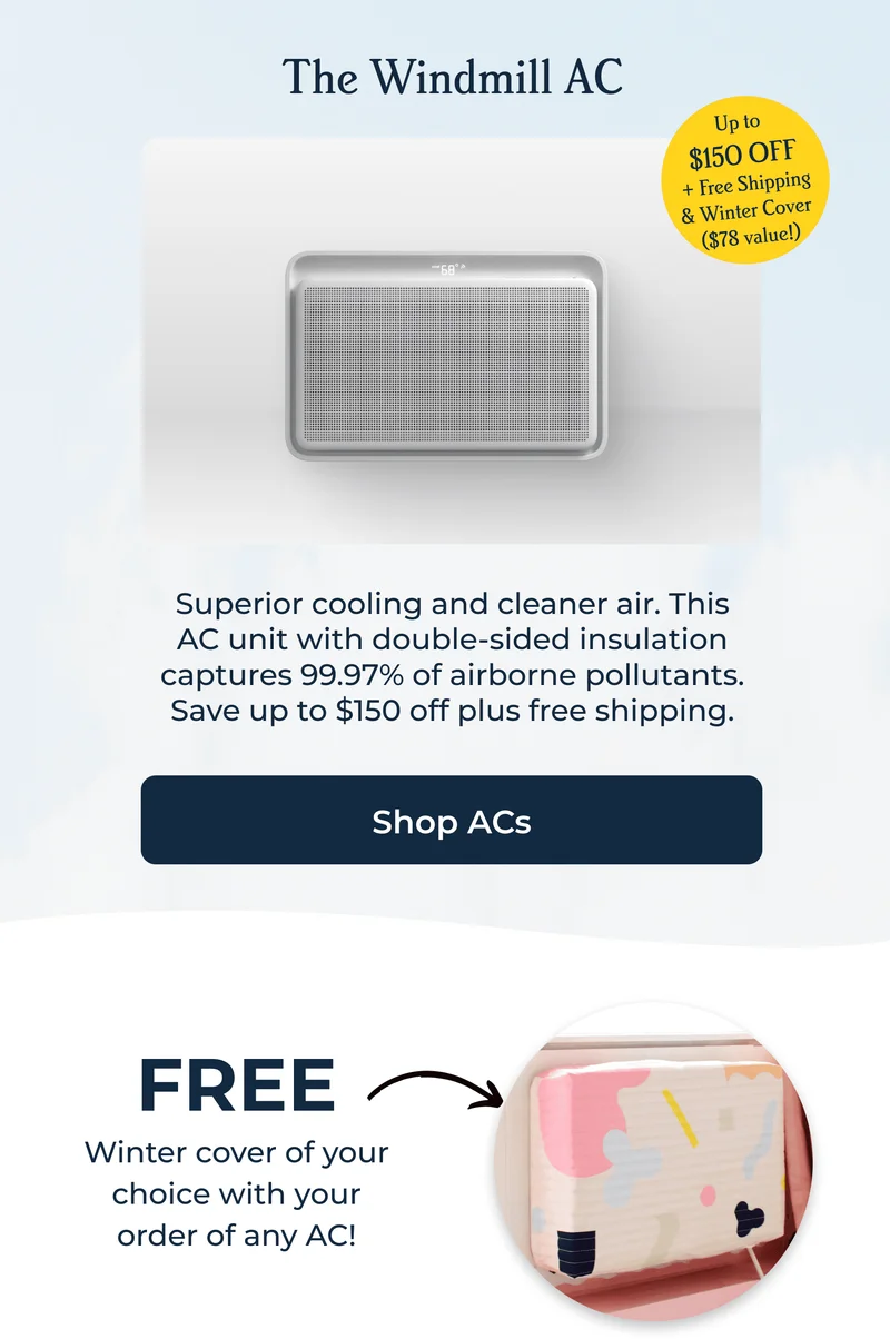 The Windmill AC | Up to $150 OFF + Free Shipping & Winter Cover ($78 Value!)