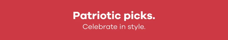 Patriotic Picks.Celebrate in style.