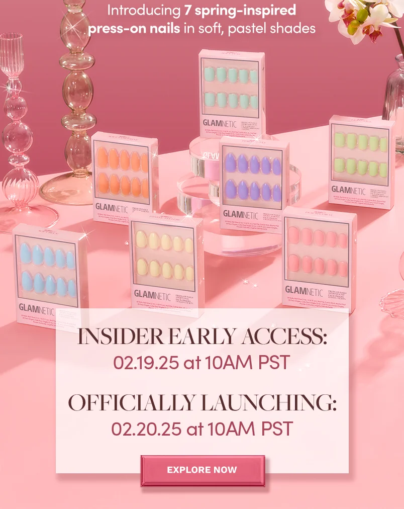 Become a Glamnetic Insider now and shop before anyone else!