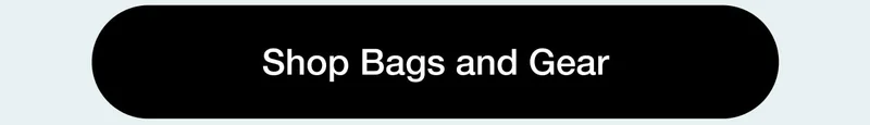 Shop Bags and Gear