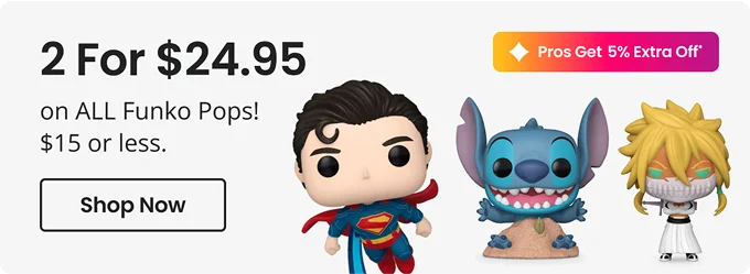 2 For $25.95 on ALL Funko Pops! $15 or less. | Shop Now
