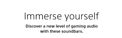 Immerse yourself | Discover a new level of gaming audio with these soundbars.