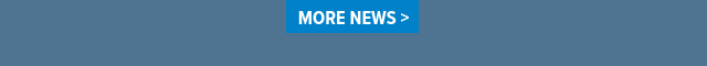 MORE NEWS
