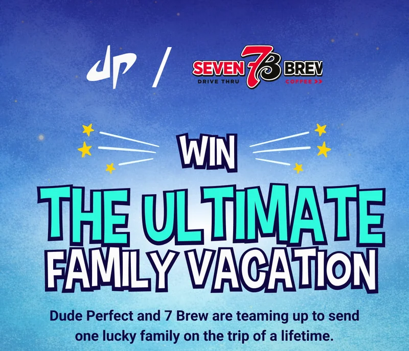 WIN THE ULTIMATE FAMILY VACATION | Dude Perfect and 7 Brew are teaming up to send one lucky family on the trip of a lifetime.
