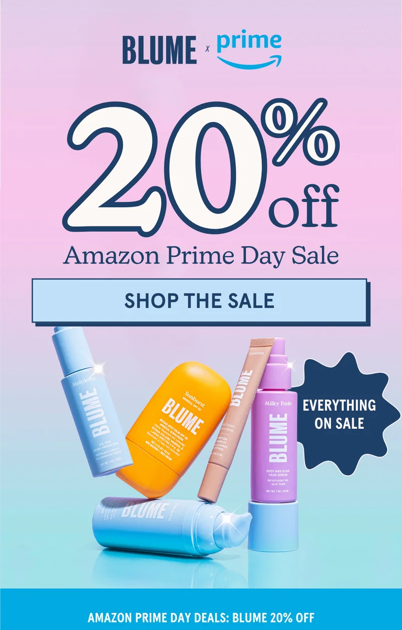 BLUME x Amazon Prime: 20% OFF AMAZON PRIME DAY SALE
