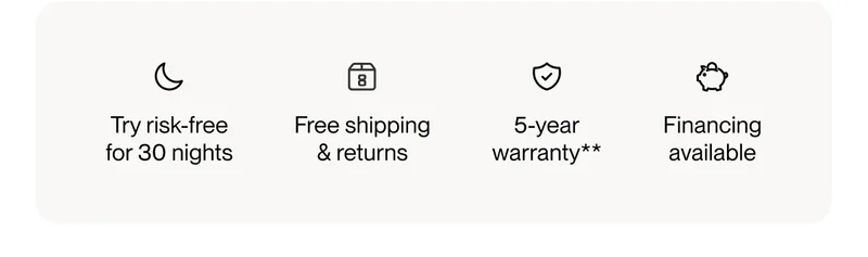 Try risk-free for 30 nights | Free shipping & returns | 5-year warranty**
