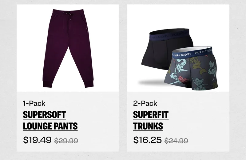 Super Soft Lounge Pants & 2-Pack Super Fit Trunks on Sale!