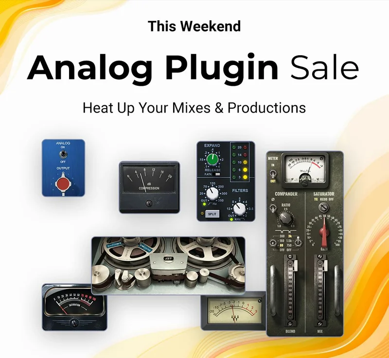 Analog Plugin Sale - Heat up your mixes & productions