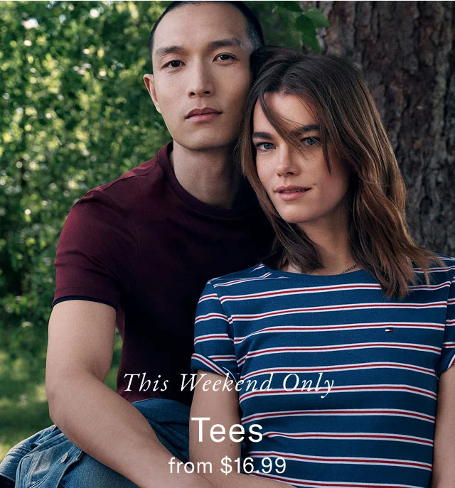 THis weekend only                                            Tees from $16.99