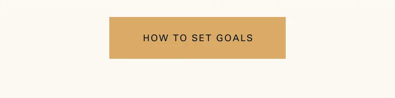 How to set goals