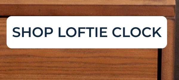 SHOP LOFTIE CLOCK