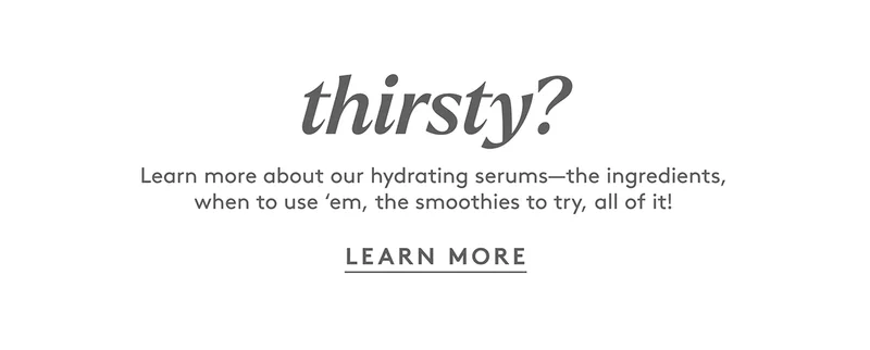 Thirsty? Learn More