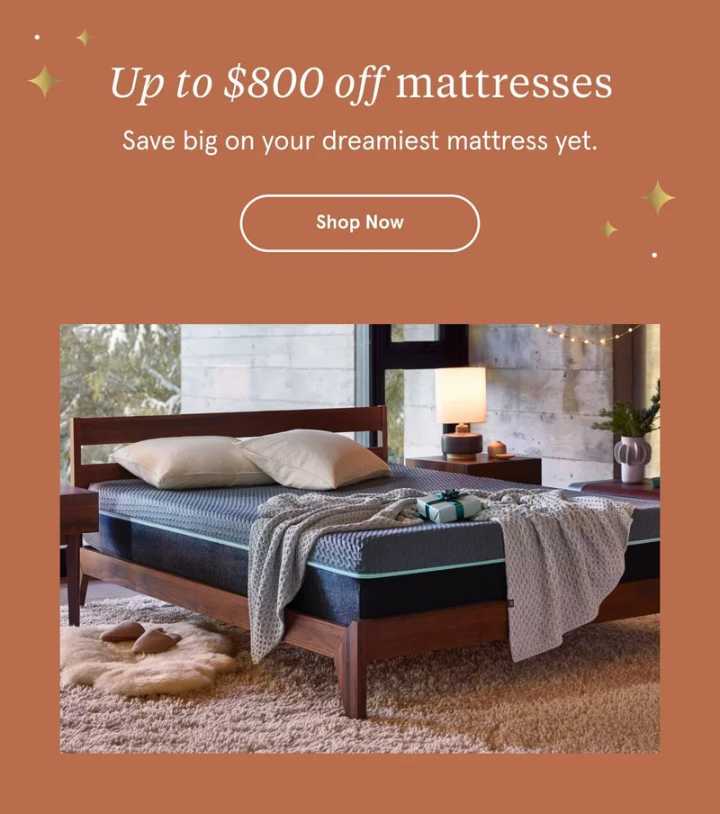 Up to $800 OFF mattresses | Shop Now