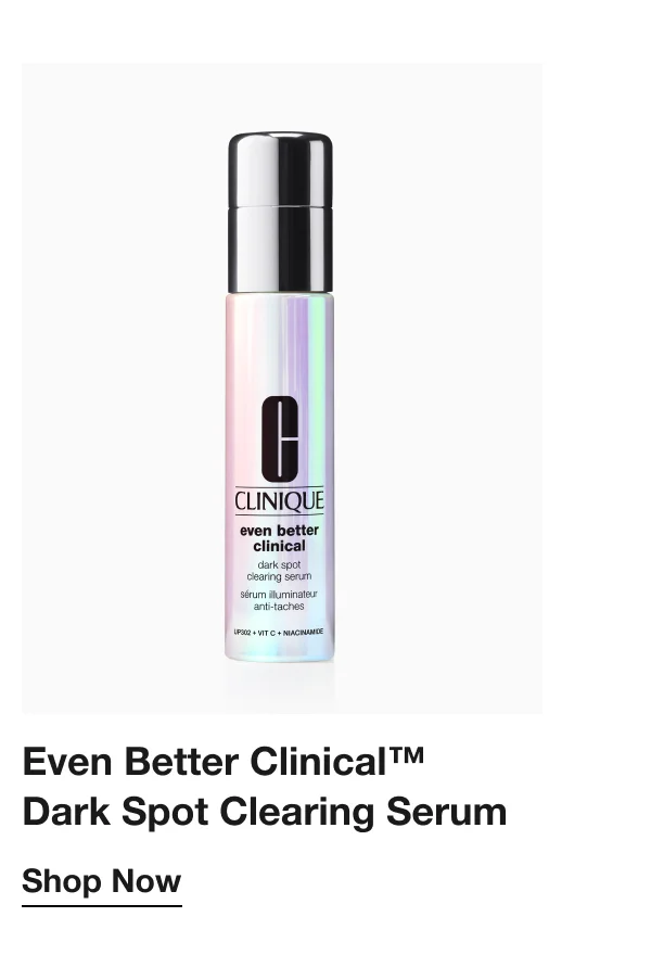 Even Better Clinical™ Dark Spot Clearing Serum|Shop Now