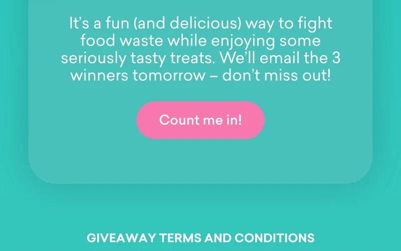 It's a fun (and delicious) way to fight food waste while enjoying some seriously tasty treats. We’ll email the 3 winners tomorrow – don’t miss out!