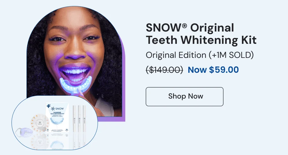 SNOW® Original  Teeth Whitening Kit. Only $59. [SHOP NOW]