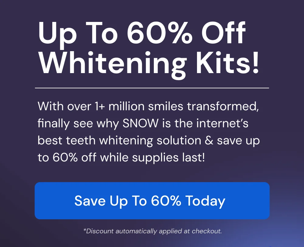 Up To 60% Off Whitening Kits! See why SNOW is the internet’s best teeth whitening solution. [SAVE UP TO 60% TODAY]