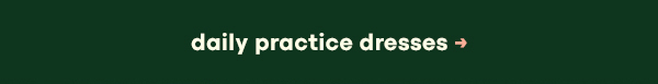 daily practice dresses