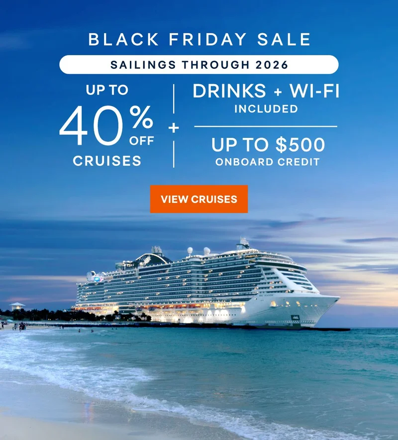 Black Friday Sale – Up to 40% Off + Drinks & Wi‑Fi Included + Up to $400 Onboard Credit – Sailings Through 2026 – Click to View Cruises & Book Now