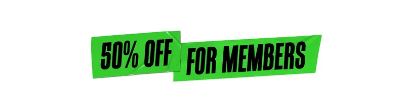 50% Off For Members