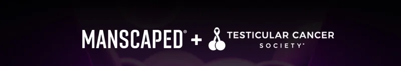 MANSCAPED® + Testicular Cancer Society®