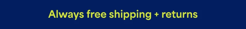Always free shipping + returns