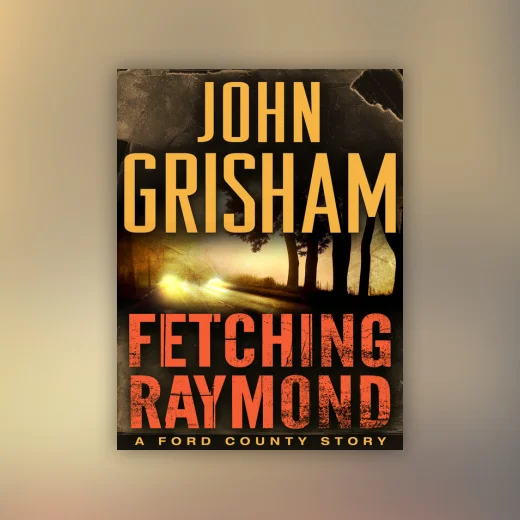 Fetching Raymond: A Story from the Ford County Collection