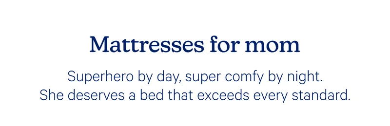 Mattresses for mom