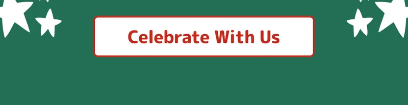 Celebrate With Us