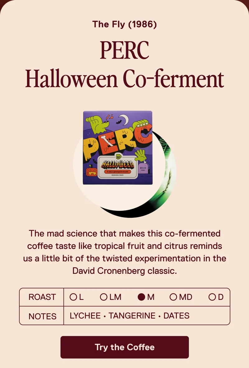 PERC Halloween Co-Ferment: The Fly