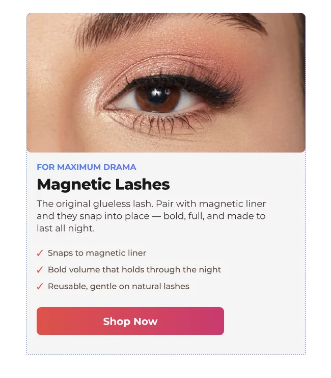 Magnetic Lashes – bold, glue-free lashes that snap on and last all night