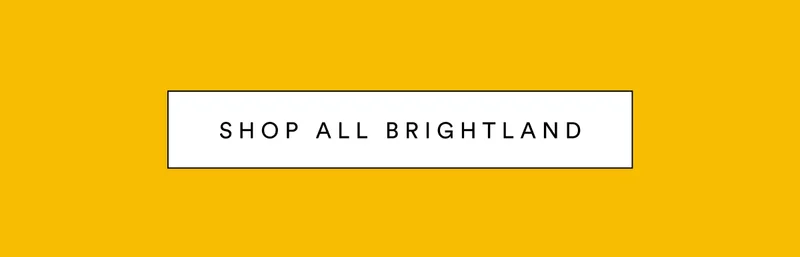 Shop all Brightland