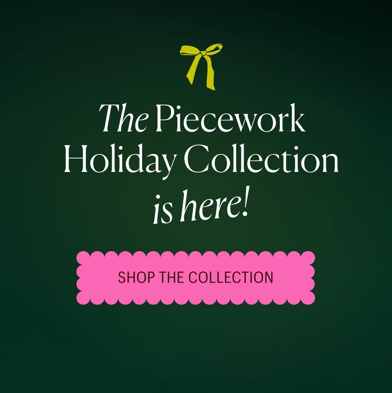 The Piecework Holiday Collection