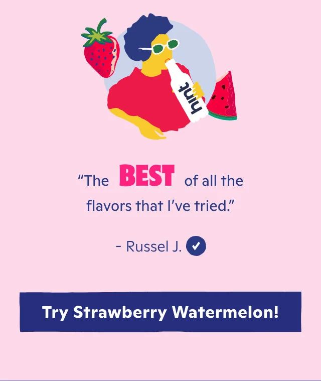 "The BEST of all the flavors that I've tried" - Russel J.