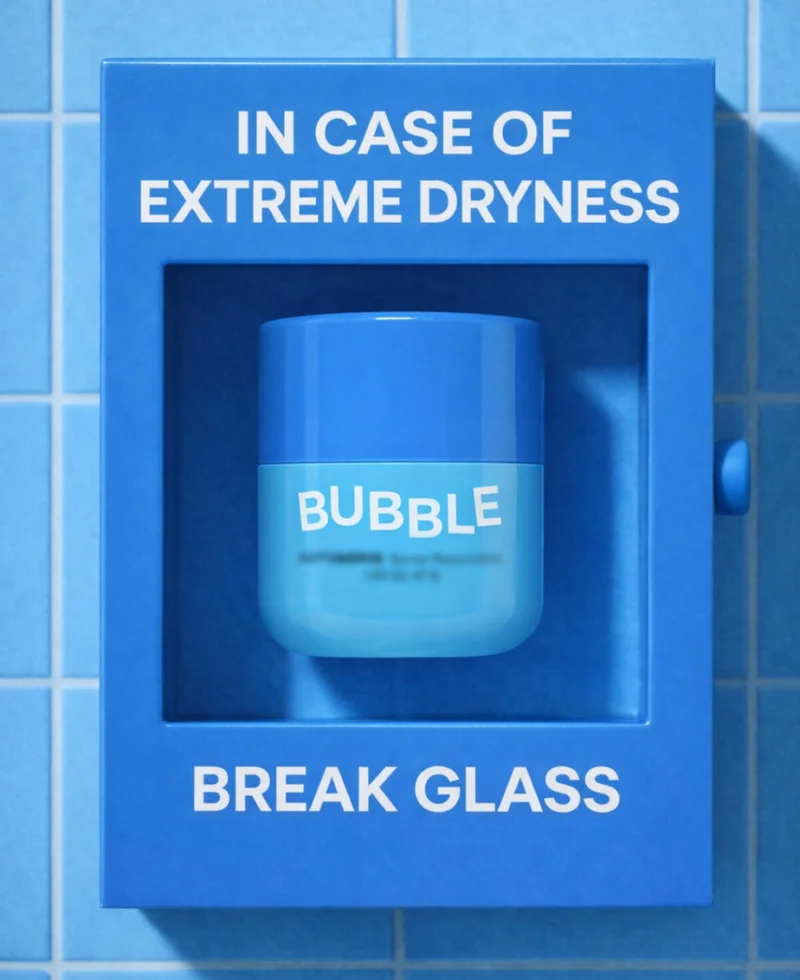 In case of extreme dryness. Break glass.