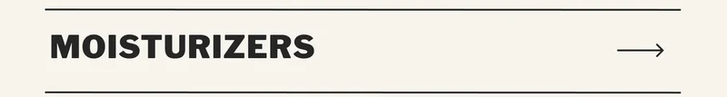 moisturizers