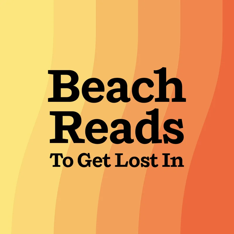 Beach Reads To Get Lost In