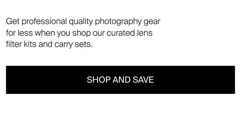 Get our professional quality photography gear for less when you shop our&nbsp;curated lens filter kits and carry sets.