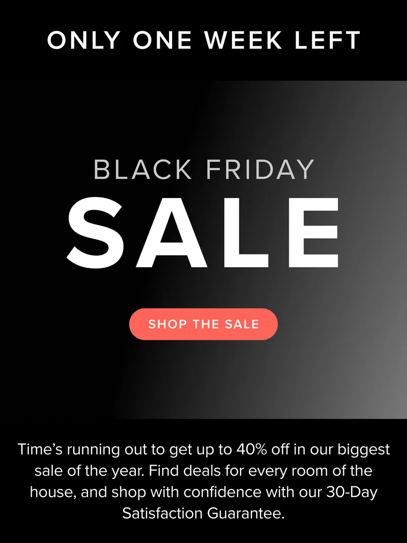 Only one week left on our biggest sale of the year. Shop now.
