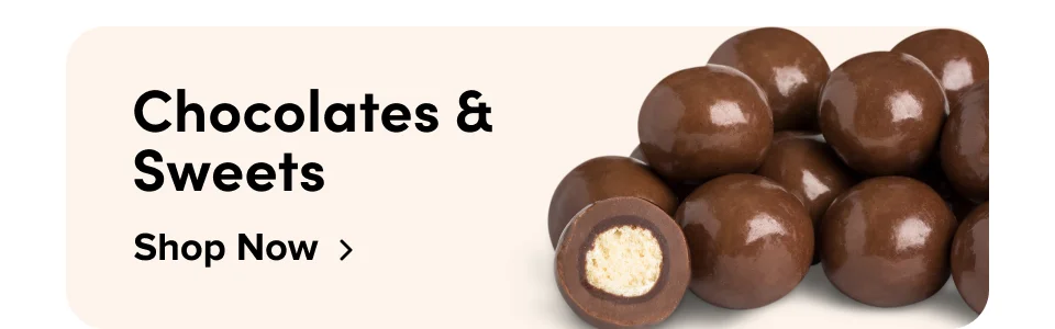 chocolates & sweets; Shop now