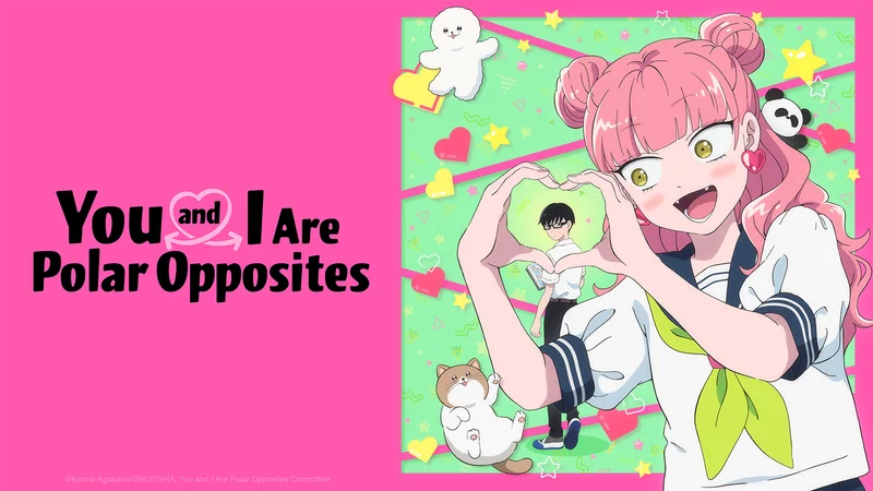 You and I Are Polar Opposites