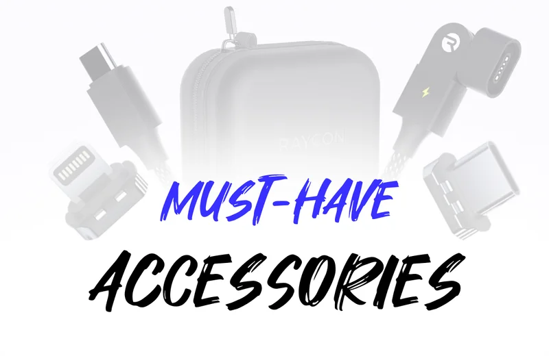 MUST-HAVE ACCESSORIES