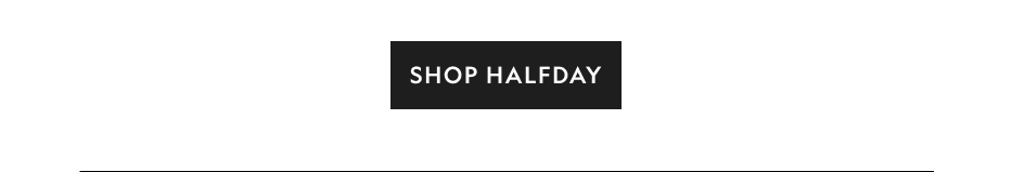 Shop Halfday