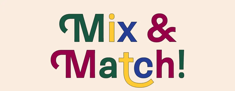Mix & Match!