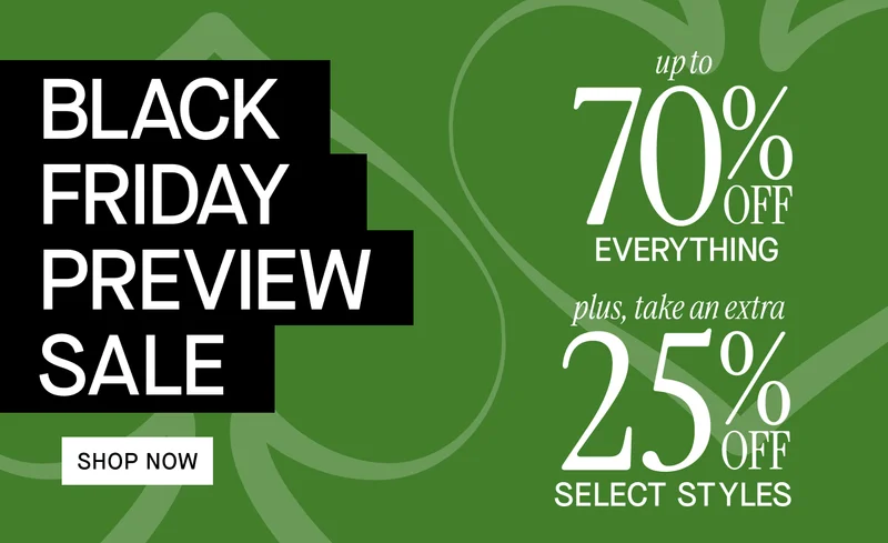 BLACK FRIDAY PREVIEW SALE